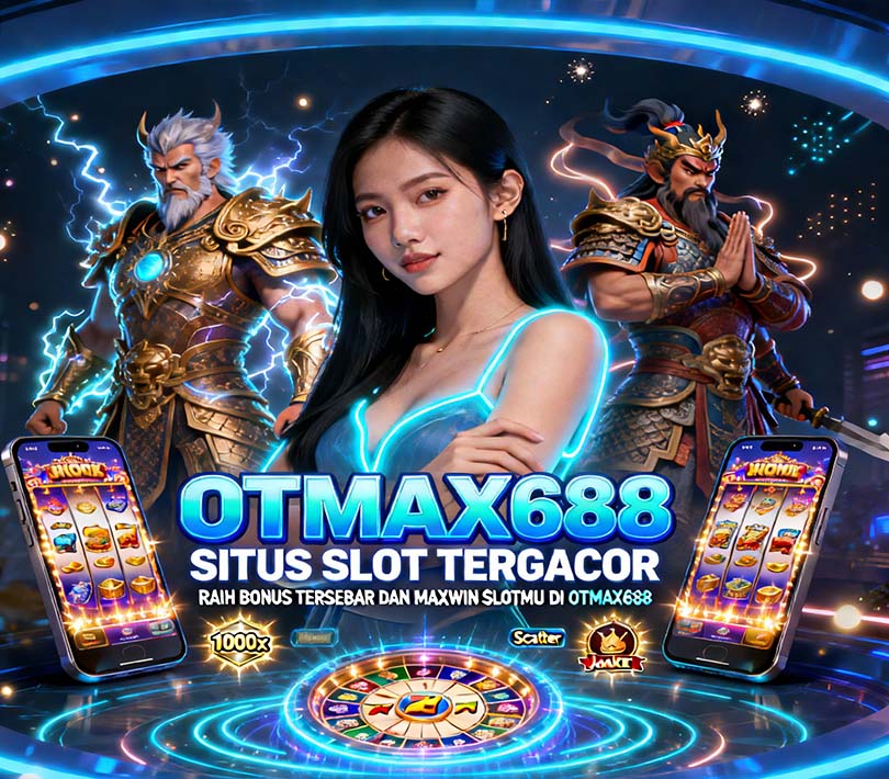 OTmaX688 Slot Mandiri Online Terbaik Dengan Jackpot Melimpah