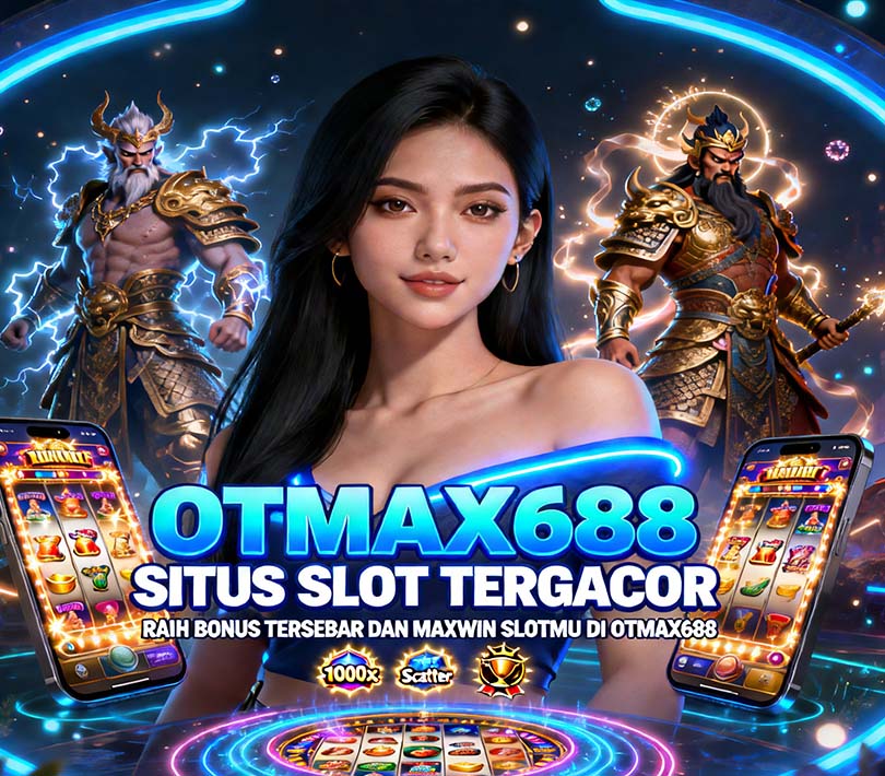 OTmaX688 Slot QRIS Online Paling Gacor Tahun Ini