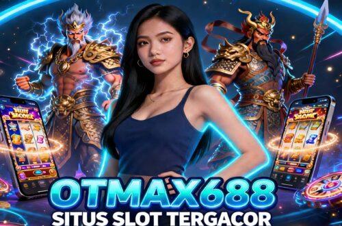 OTmaX688 Taruhan Bola Terbaik Terbaik Pengalaman Maksimal